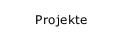 Projekte